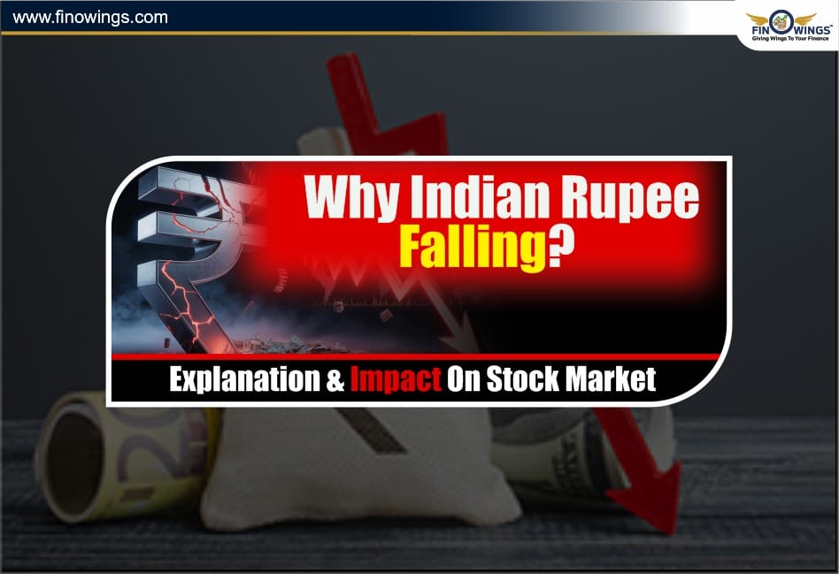 Why Indian Rupee Falling? Explanation & Impact on Stock Market